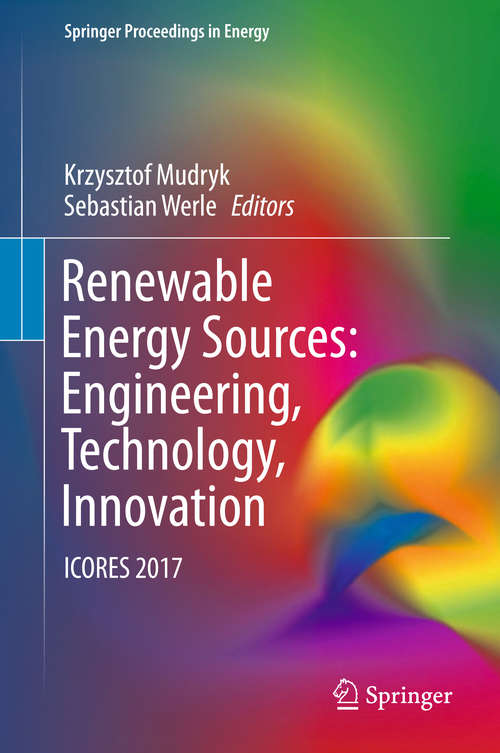 Book cover of Renewable Energy Sources: Icores 2017 (1st ed. 2018) (Springer Proceedings in Energy)