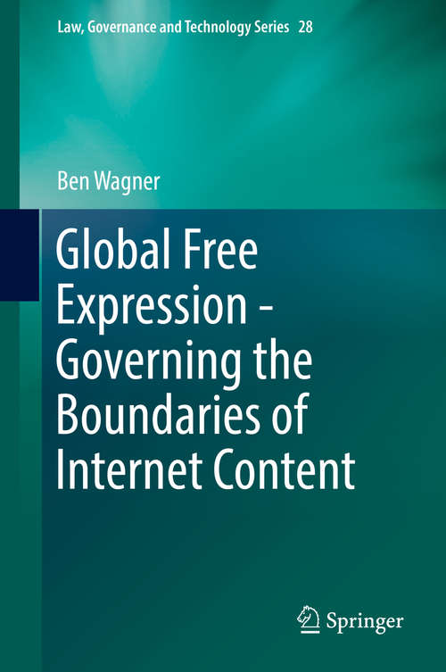 Book cover of Global Free Expression - Governing the Boundaries of Internet Content