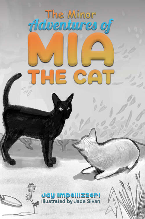 Book cover of The Minor Adventures of Mia the Cat