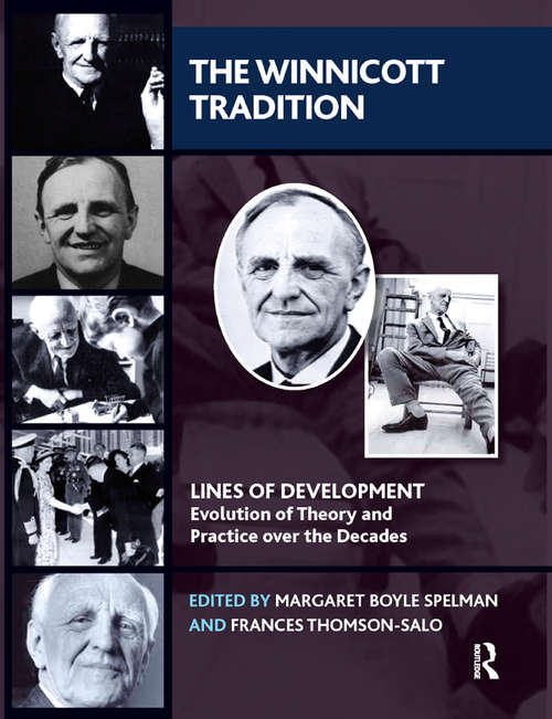 Book cover of The Winnicott Tradition: Lines of Development-Evolution of Theory and Practice over the Decades (The\lines Of Development - Evolution Of Theory And Practice Over The Decades Ser.)