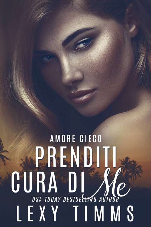 Book cover of Prenditi cura di me (Amore cieco #2)