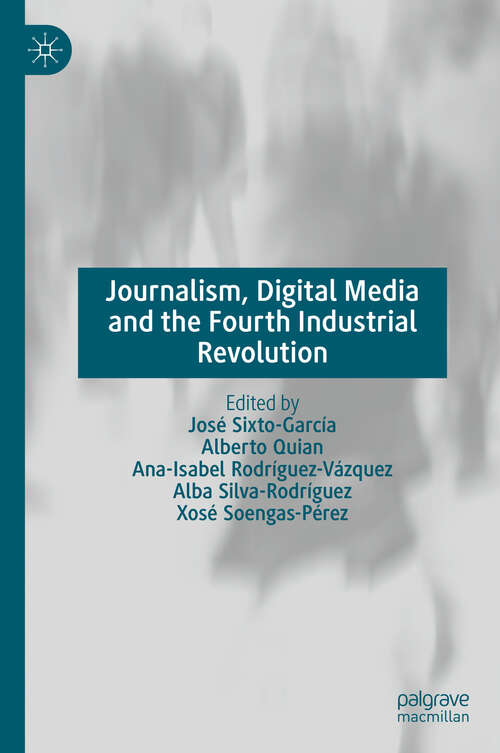 Book cover of Journalism, Digital Media and the Fourth Industrial Revolution (2024)