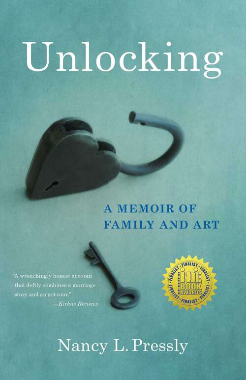 Book cover of Unlocking: A Memoir of Family and Art