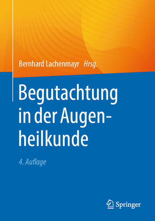 Book cover of Begutachtung in der Augenheilkunde (4. Auflage 2025)