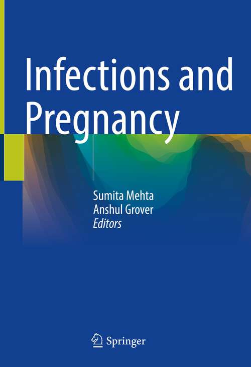 Book cover of Infections and Pregnancy (1st ed. 2022)