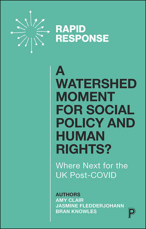 Book cover of A Watershed Moment for Social Policy and Human Rights?: Where Next for the UK Post-COVID
