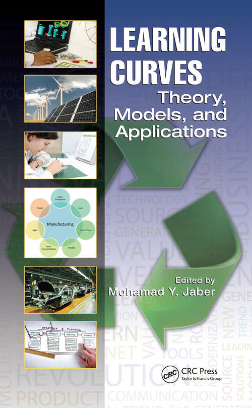 Book cover of Learning Curves: Theory, Models, and Applications (1) (Systems Innovation Book Series)