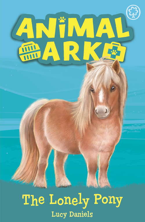 Book cover of The Lonely Pony: Book 8 (Animal Ark #8)