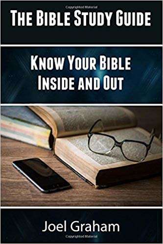 Book cover of The Bible Study Guide: Know Your Bible Inside and Out