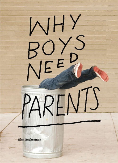 Book cover of Why Boys Need Parents