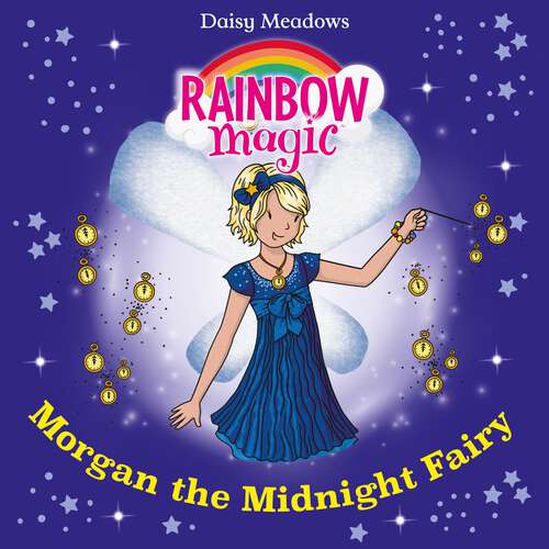 Book cover of Morgan the Midnight Fairy: The Twilight Fairies Book 4 (Rainbow Magic #4)