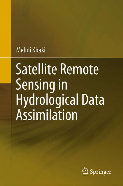 Book cover of Satellite Remote Sensing in Hydrological Data Assimilation (1st ed. 2020)
