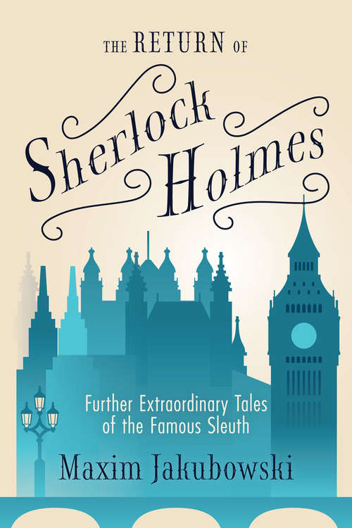 Book cover of The Return of Sherlock Holmes: Further Extraordinary Tales of the Famous Sleuth (The\series Of Extraordinary Mystery Stories Ser.)