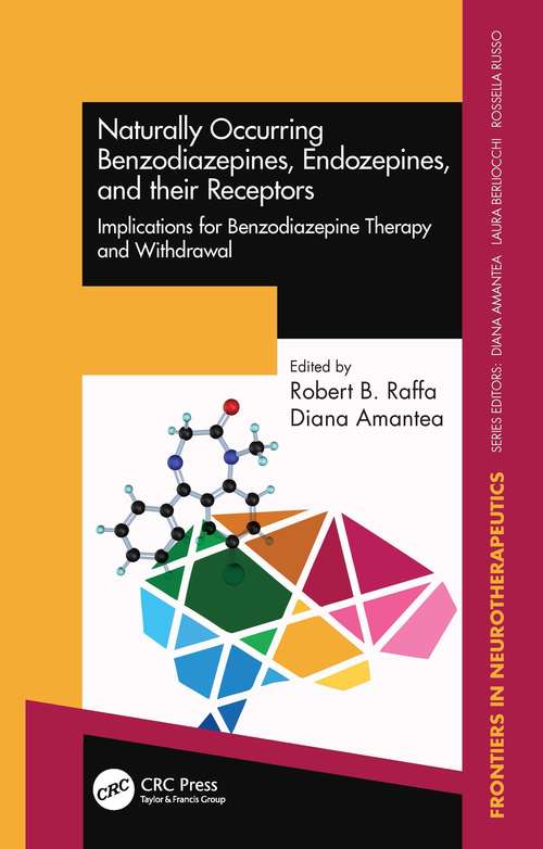 Book cover of Naturally Occurring Benzodiazepines, Endozepines, and their Receptors: Implications for Benzodiazepine Therapy and Withdrawal (Frontiers in Neurotherapeutics Series)