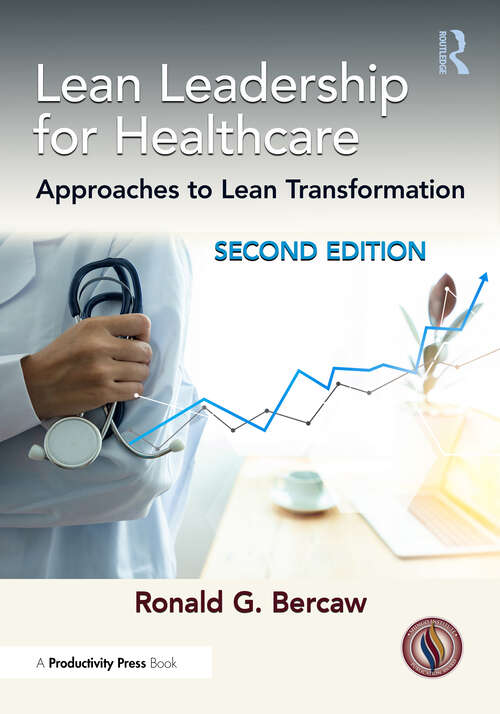 Book cover of Lean Leadership for Healthcare: Approaches to Lean Transformation (2)