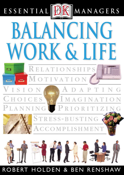 Book cover of DK Essential Managers: Balancing Work and Life (DK Essential Managers)
