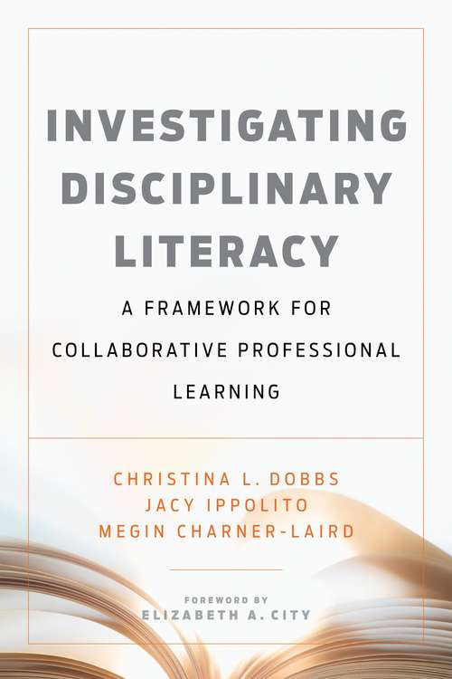 Book cover of Investigating Disciplinary Literacy: A Framework For Collaborative Professional Learning