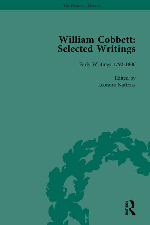Book cover of William Cobbett: Selected Writings Vol 1 (The\pickering Masters Ser.: Vol. 6)