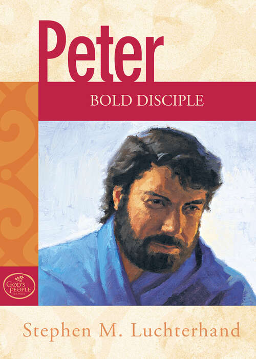 Book cover of Peter: Bold Disciple (God's People)