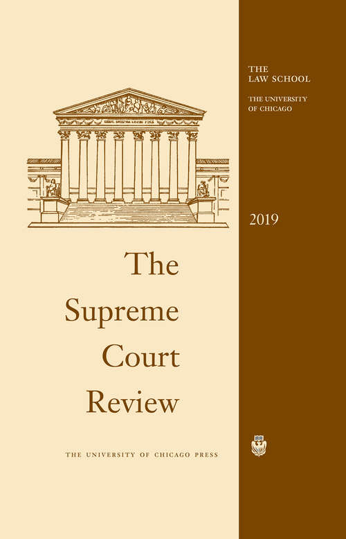 Book cover of The Supreme Court Review, 2019 (Supreme Court Review)