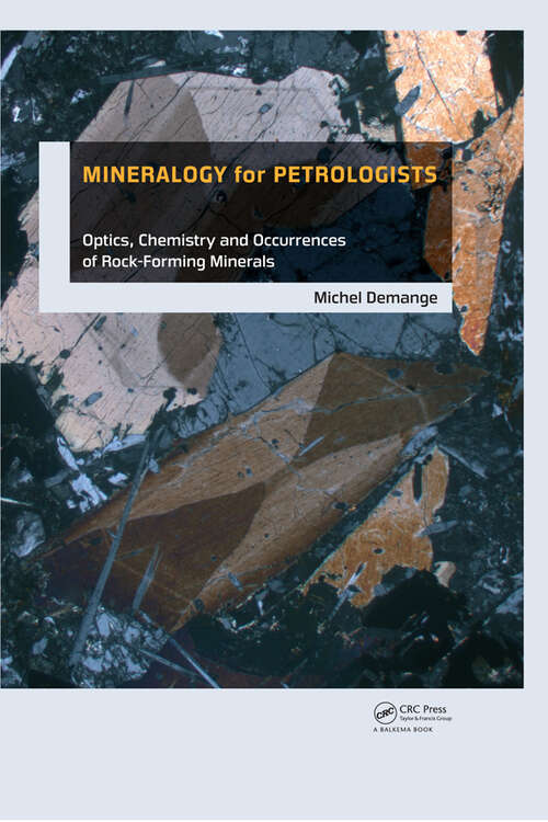 Book cover of Mineralogy for Petrologists: Optics, Chemistry and Occurrences of Rock-Forming Minerals