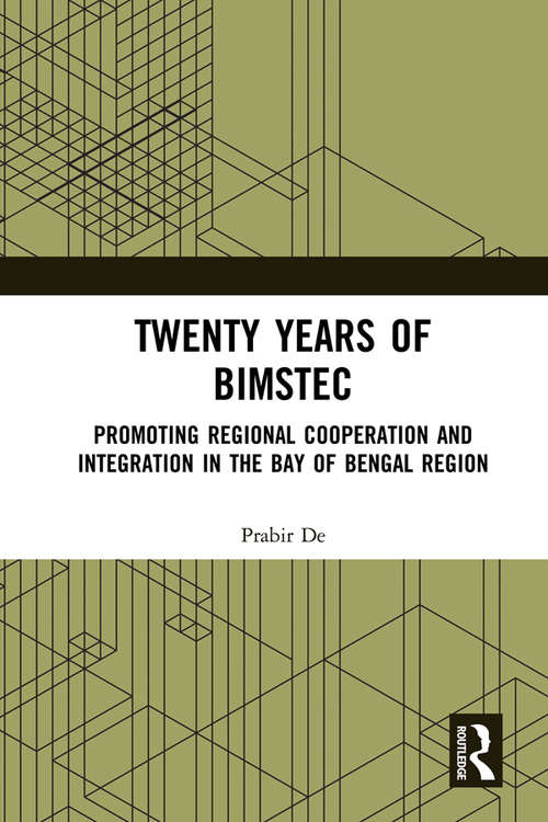 Book cover of Twenty Years of BIMSTEC: Promoting Regional Cooperation and Integration in the Bay of Bengal Region