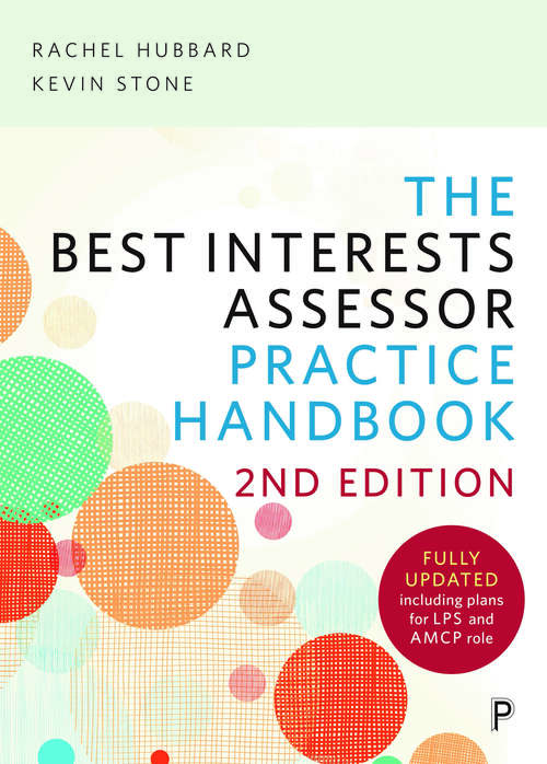 Book cover of The Best Interests Assessor Practice Handbook: Second edition (2)