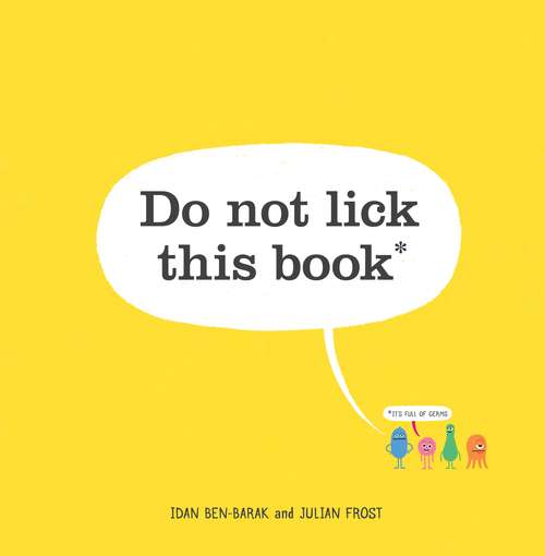 Book cover of Do Not Lick This Book