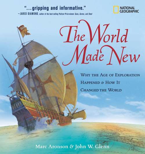 Book cover of The World Made New: Why the Age of Exploration Happened and How It Changed the World