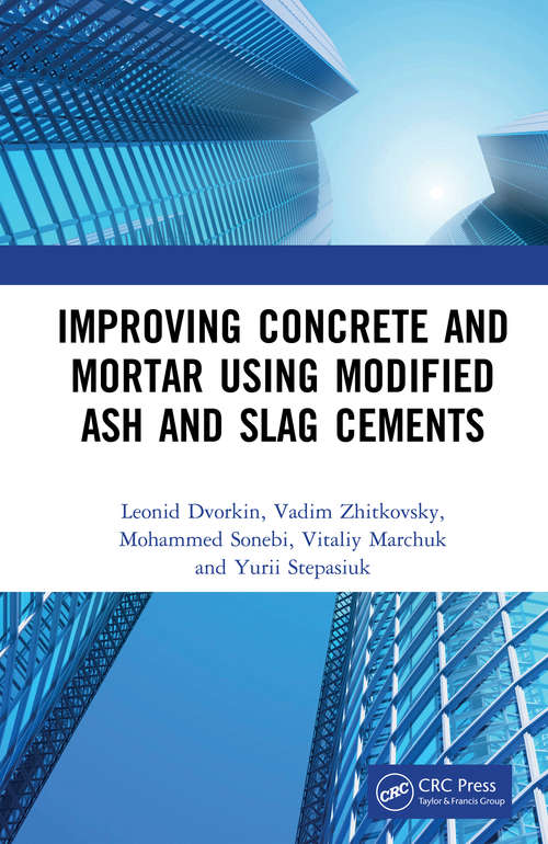 Book cover of Improving Concrete and Mortar using Modified Ash and Slag Cements