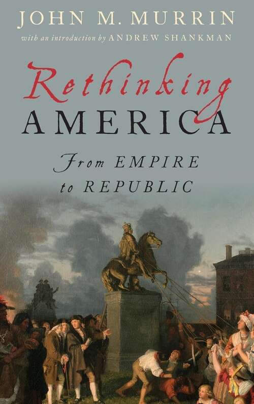 Book cover of Rethinking America: From Empire To Republic