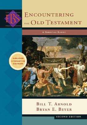 Book cover of Encountering the Old Testament: A Christian Survey (2nd edition)