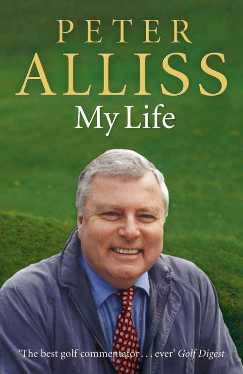 Book cover of Peter Alliss-My Life