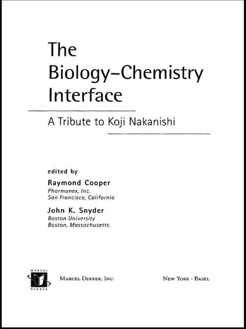 Book cover of The Biology - Chemistry Interface: A Tribute To Koji Nakanishi