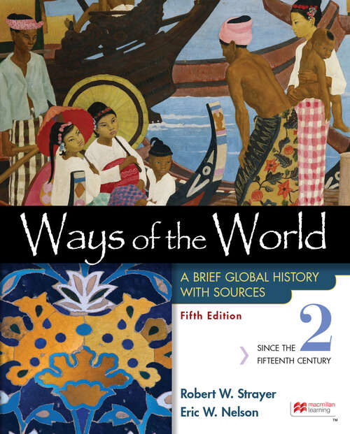 Book cover of Ways of the World with Sources, Volume 2: A Brief Global History (Fifth Edition)