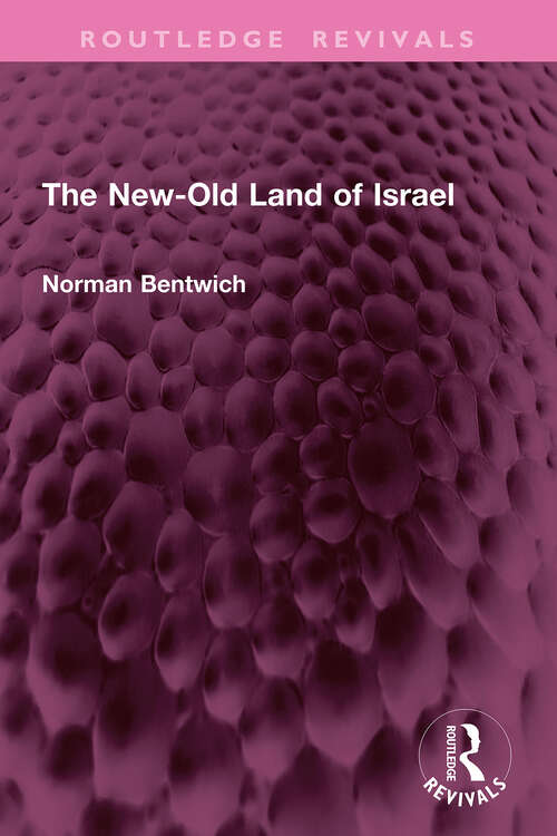 Book cover of The New-Old Land of Israel (Routledge Revivals)