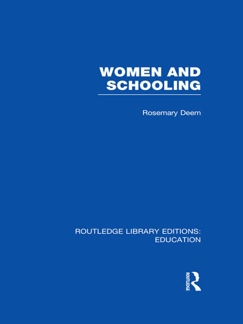 Book cover of Women & Schooling (Routledge Library Editions: Education)