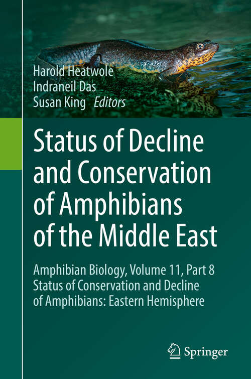 Book cover of Status of Decline and Conservation of Amphibians of the Middle East: Amphibian Biology, Volume 11, Part 8 Status of Conservation and Decline of Amphibians: Eastern Hemisphere