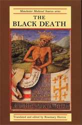 Book cover of The Black Death (First Edition) (Manchester Medieval Sources Series: Vol. 1)