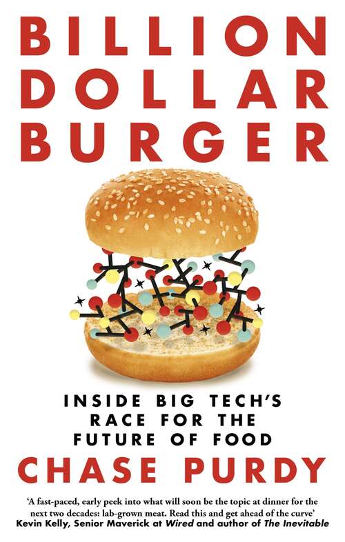 Book cover of Billion Dollar Burger: Inside Big Tech's Race for the Future of Food