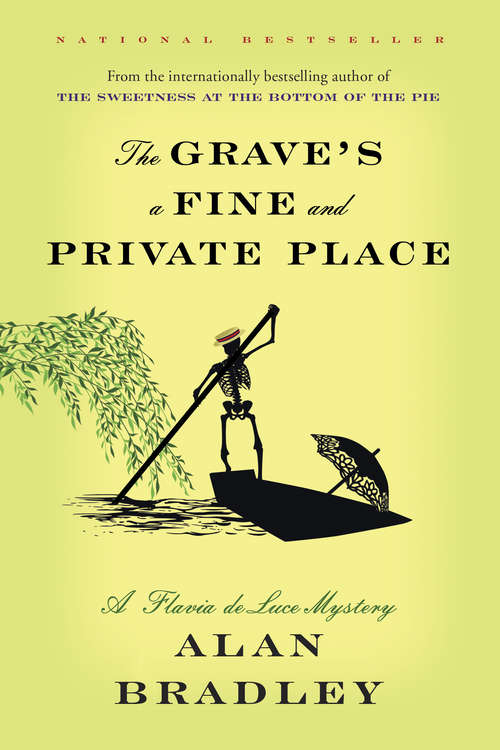 Book cover of The Grave's a Fine and Private Place: A Flavia de Luce Novel (A Flavia de Luce Novel #9)