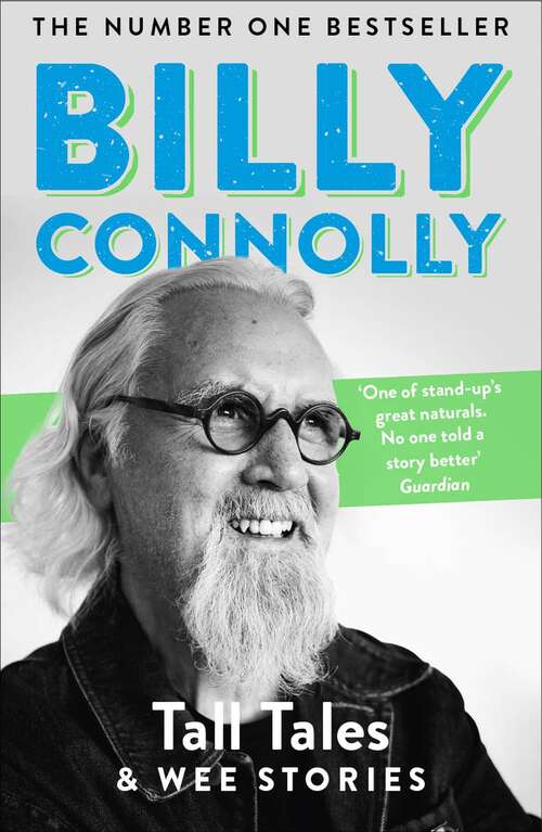 Book cover of Tall Tales and Wee Stories: The Best of Billy Connolly