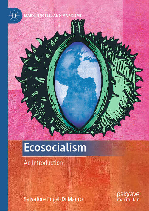 Book cover of Ecosocialism: An Introduction (Marx, Engels, and Marxisms)