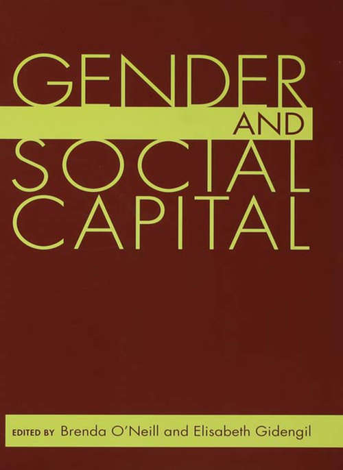 Book cover of Gender and Social Capital (Gender Politics--Global Issues)
