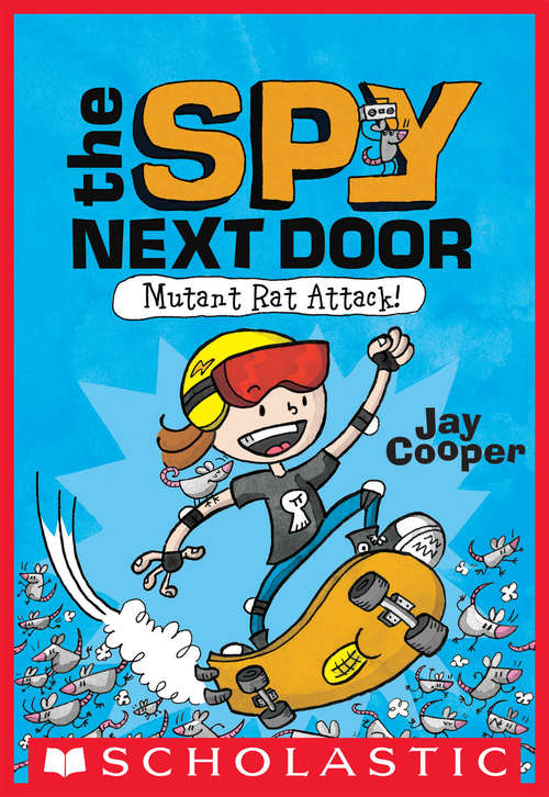 Book cover of Mutant Rat Attack! (The\spy Next Door Ser. #1)