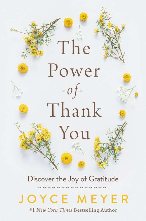 Book cover of The Power of Thank You: Discover the Joy of Gratitude