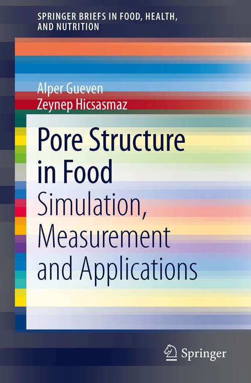 Book cover of Pore Structure in Food: Simulation, Measurement and Applications