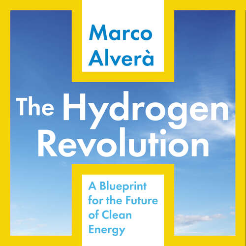 Book cover of The Hydrogen Revolution: a blueprint for the future of clean energy