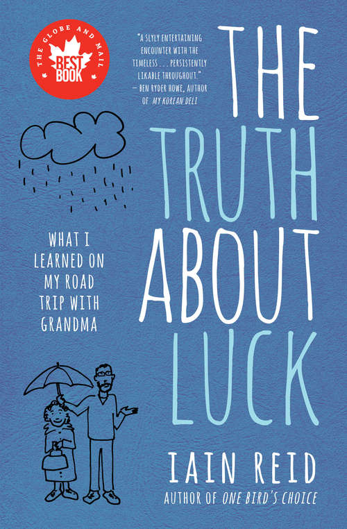 Book cover of The Truth About Luck: What I Learned on My Road Trip with Grandma