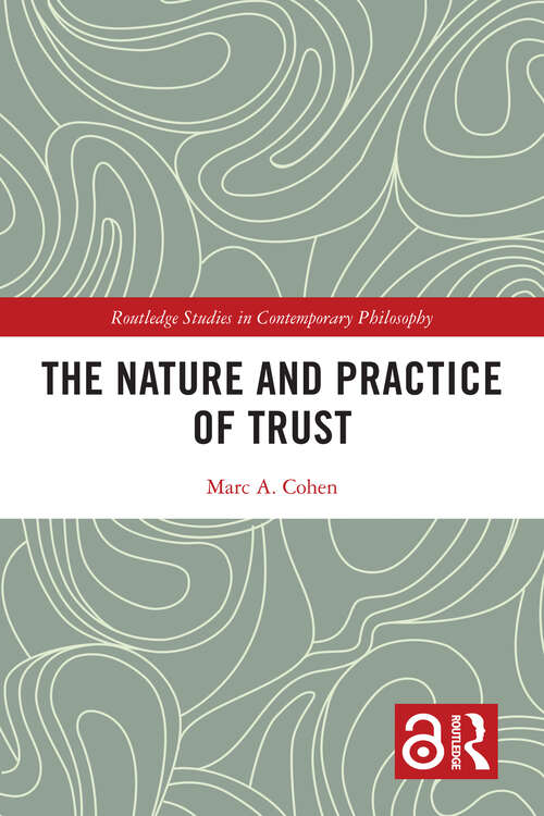 Book cover of The Nature and Practice of Trust (Routledge Studies in Contemporary Philosophy)